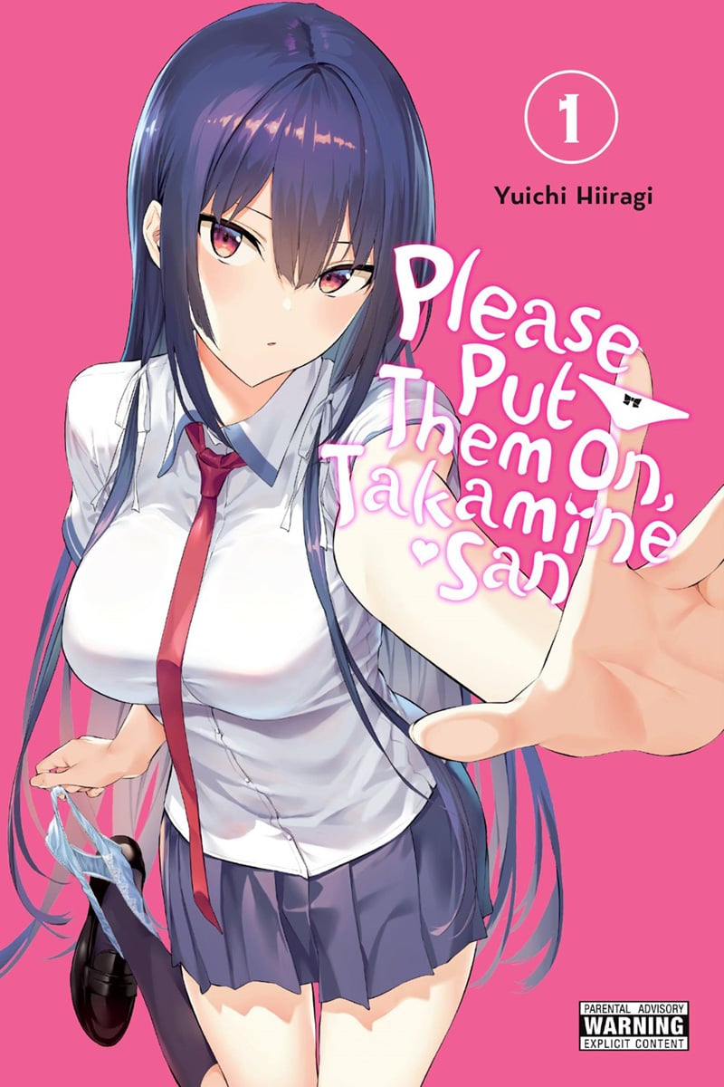 Please Put Them On, Takamine-san by Yuuichi Hiiragi, an ecchi romantic comedy.