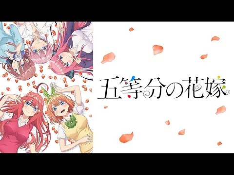 The Quintessential Quintuplets