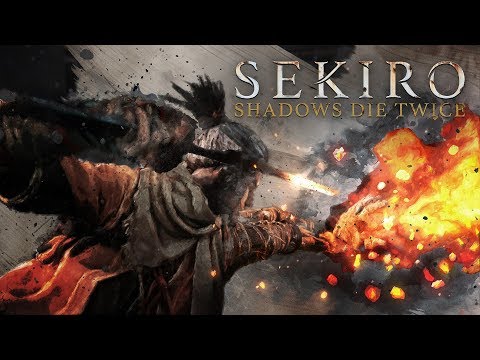 SEKIRO: SHADOWS DIE TWICE